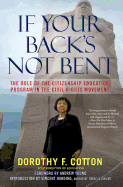 If Your Back's Not Bent: The Role of the Citizenship Education Program in the Civil Rights Movement