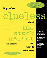 If You're Clueless about the Stock Market and Want to Know More: Complete Edition