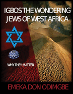 Igbos The Wondering Jews Of West Africa