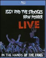 Iggy and the Stooges: Raw Power Live - In the Hands of the Fans [Blu-ray]