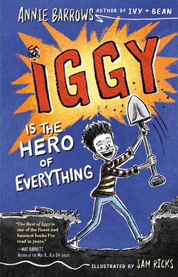 Iggy Is the Hero of Everything - Barrows, Annie
