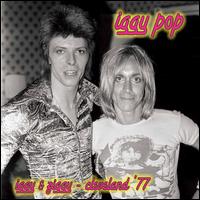 Iggy & Ziggy: Cleveland '77 - Iggy Pop