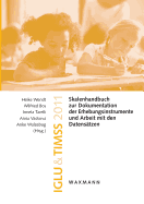 Iglu & Timss 2011: Skalenhandbuch zur Dokumentation der Erhebungsinstrumente und Arbeit mit den Datens?tzen