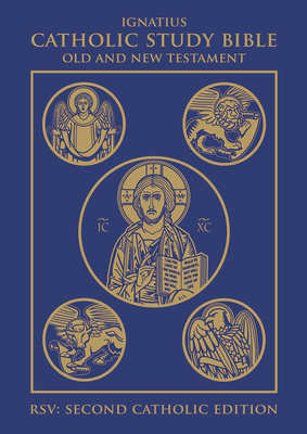 Ignatius Catholic Study Bible: Old and New Testaments - Hahn, Scott (Editor), and Mitch, Curtis (Editor)