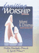 Igniting Worship Series - Advent and Christmas: Worship Services and Video Clips on DVD