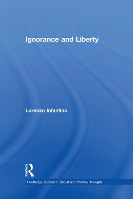 Ignorance and Liberty - Infantino, Lorenzo