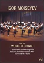 Igor Moiseyev and His World of Dance - 