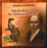 Iguanodon and Dr. Gideon Mantell - Hartzog, Brooke