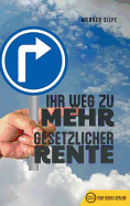 Ihr Weg zu mehr gesetzlicher Rente