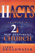 II Acts: Leading a 21st Century New Testament Church