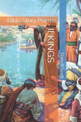 II Kings: Bible Story Poems - Scott, Darrell