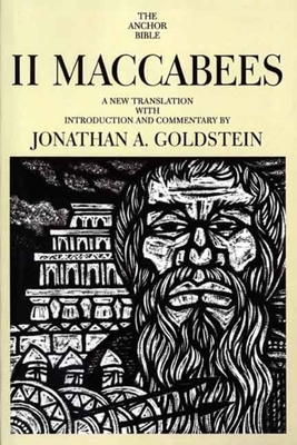 II Maccabees - Goldstein, Jonathan