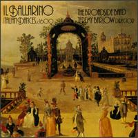 Il Ballarino-Italian Dances - Alastair McLachlan (renaissance violin); Broadside Band; George Weigand (cittern); Jeremy Barlow (organ);...
