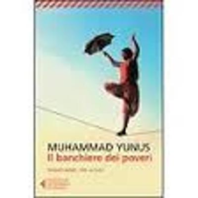 Il Banchiere Dei Poveri - Yunus, Muhammad