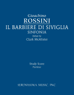 Il Barbieri Di Sivilgia Sinfonia: Study Score