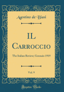 Il Carroccio, Vol. 9: The Italian Review; Gennaio 1919 (Classic Reprint)