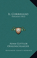 Il Correggio: Tragedia (1812)