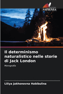 Il determinismo naturalistico nelle storie di Jack London