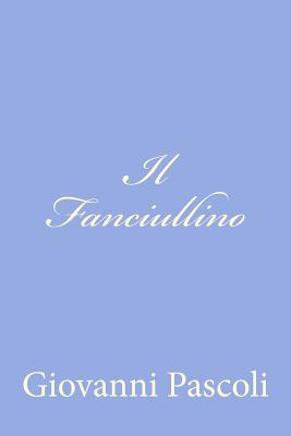 Il Fanciullino - Pascoli, Giovanni