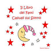 Il Libro dei Fatti Casuali sul Sonno