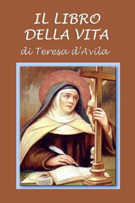 Il libro della vita - D'Avila, Teresa