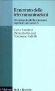 Il Mercato Delle Telecomunicazioni: Dal Monopolio Alla Liberalizzazione Negli Stati Uniti E Nella UE