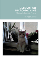 Il Mio Amico Micromachine: Il Gatto pi? Buono di Tirrenia