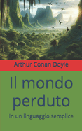 Il mondo perduto: In un linguaggio semplice