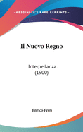 Il Nuovo Regno: Interpellanza (1900)