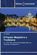 Il Papato Magistero e Tradizione