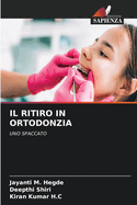 Il Ritiro in Ortodonzia