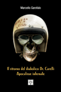 Il Ritorno del Diabolico Dr. Carelli: Apocalisse Infernale Volume 2