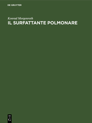 Il Surfattante Polmonare - Morgenroth, Konrad, and Barbareschi, Mattia (Translated by), and Pucher, Gerhard (Illustrator)