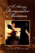 I'll Always Remember Momma