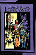 Ill Met in Lankhmar: The Adventures of Fafhrd and the Grey Mouser