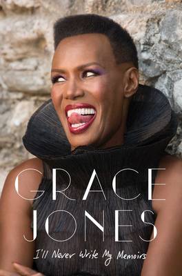 I'll Never Write My Memoirs - Jones, Grace