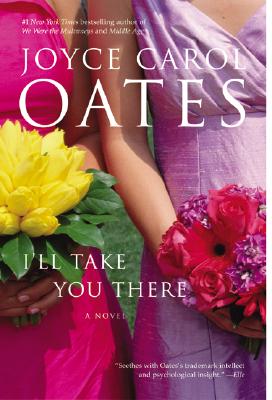 I'll Take You There - Oates, Joyce Carol