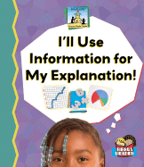 Ill Use Information for My Explanation!