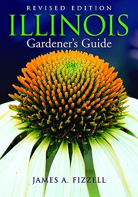 Illinois Gardener's Guide - Fizzell, James