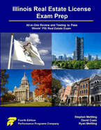 Illinois Real Estate License Exam Prep: All-in-One Review and Testing To Pass Illinois' PSI Real Estate Exam