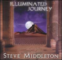 Illuminated Journey - Steve Middleton