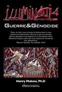 Illuminati 4 - Guerre et g?nocide