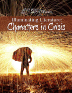 Illuminating Literature: Characters in Crisis