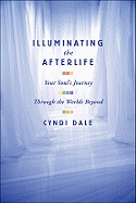 Illuminating the Afterlife: Your Soul's Journey Through the Worlds Beyond