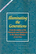 Illuminating the Generations: From the Middos of the Patriarchs and Matriarchs to the Musar Thinkers of Our Time - Goldberg, Hillel