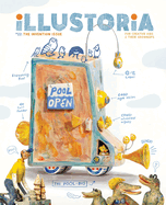 Illustoria: Invention: Issue #22: Stories, Comics, Diy, for Creative Kids and Their Grownups