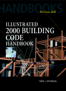 Illustrated 2000: Building Code Handbook - Patterson, Terry