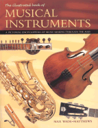 Illustrated Book of Musical Instruments - Wade-Matthew, Max