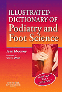 Illustrated Dictionary of Podiatry and Foot Science - Mooney, Jean