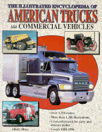 Illustrated Encyclopedia of American Trucks & Commercial Vehicles